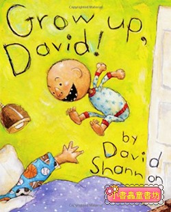 GROW UP, DAVID!