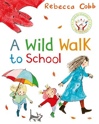A Wild Walk to School (平裝本)
