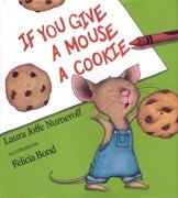 IF YOU GIVE A MOUSE A COOKIE