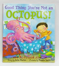 GOOD THING YOU，RE NOT AN OCTOPUS! (平裝本)